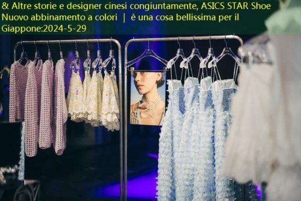 & Altre storie e designer cinesi congiuntamente, ASICS STAR Shoe Nuovo abbinamento a colori ｜ è una cosa bellissima per il Giappone