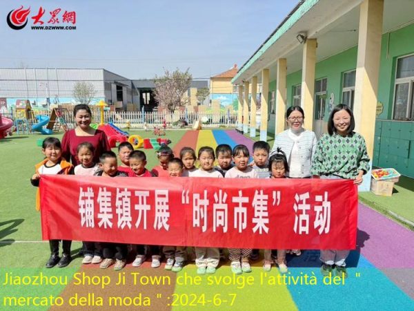 Jiaozhou Shop Ji Town che svolge l’attività del ＂mercato della moda＂