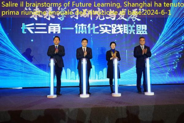 Salire il brainstorms of Future Learning, Shanghai ha tenuto la prima riunione annuale dell’istruzione di base